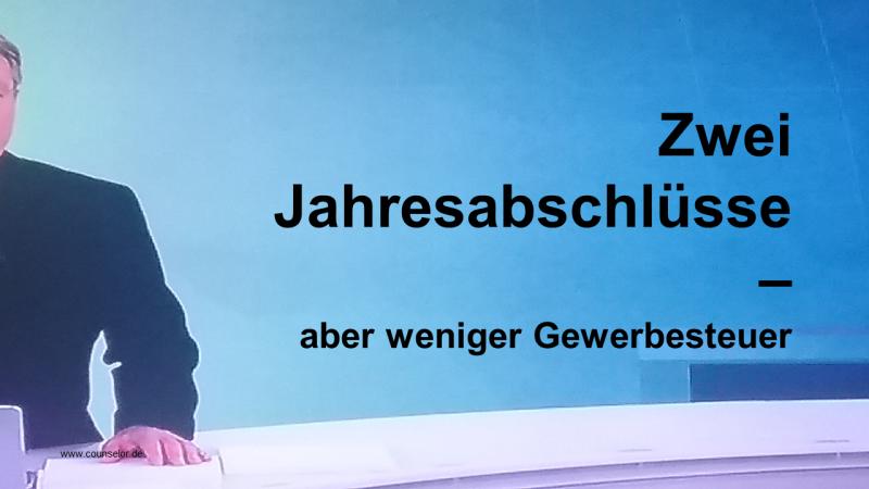 Zwei Jahresabschlüsse Gewerbesteuer